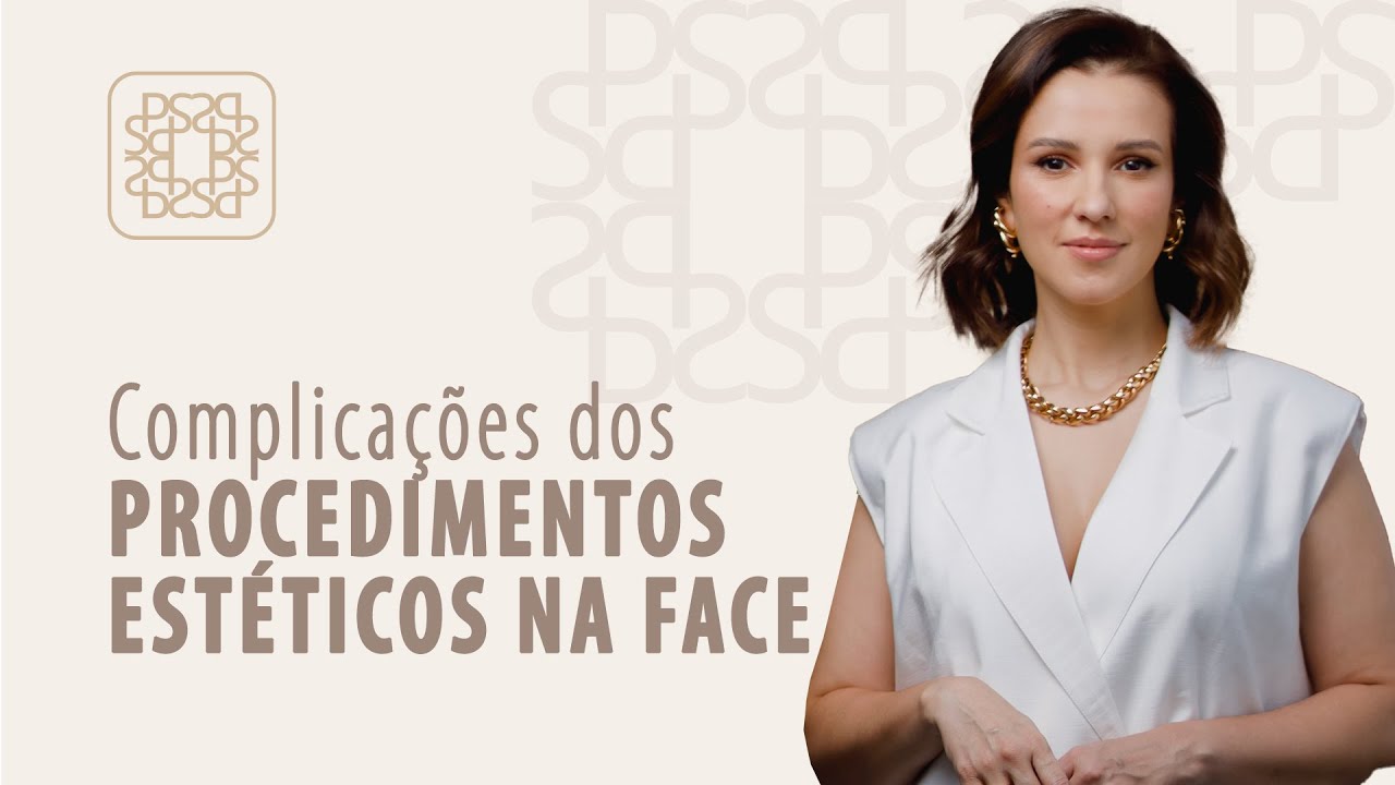 Complicações resultantes dos procedimentos estéticos na face | Dra. Paula Sanchez | Dermatologia