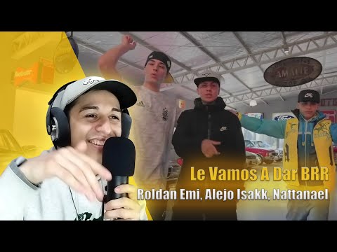 CHILENO REACCIONA A Roldan Emi, Alejo Isakk, Nattanael - Le Vamos A Dar BRR (Video Oficial)