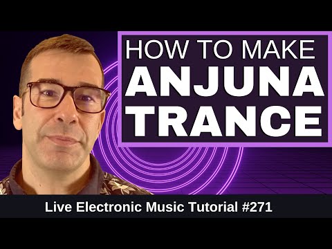 How to make trance Like Anjunabeats + Ableton, Logic Templates | Live Electronic Music Tutorial #271