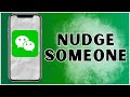 How to Nudge Someone on WeChat? 2024 | WeChat