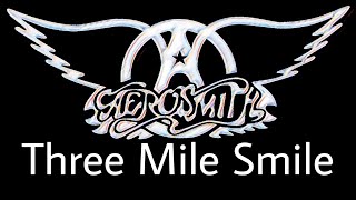 AEROSMITH - Three Mile Smile (Lyric Video)