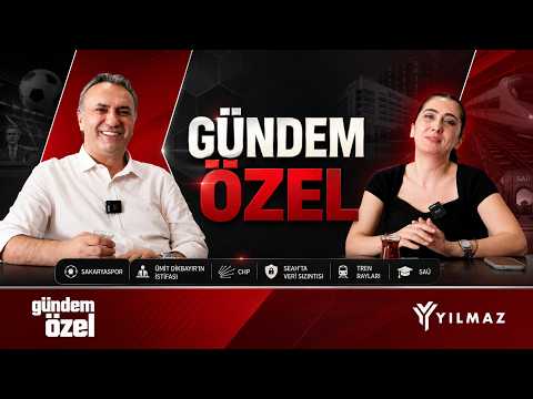 Gündem Özel | Sakaryaspor, Ümit Dikbayır'ın istifası, CHP, SEAH'ta veri sızıntısı, tren rayları, SAÜ