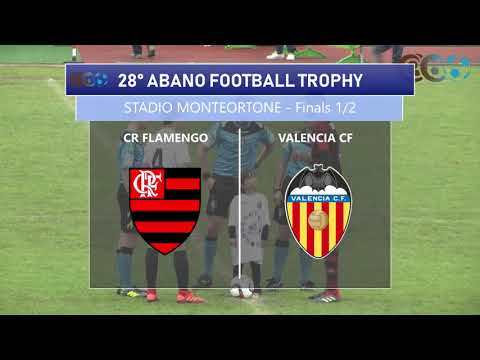28° ABANO FOOTBALL TROPHY -  Finale 1/2 - CR FLAMENGO vs VALENCIA CF
