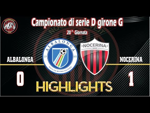 Albalonga - Nocerina 0-1| Highlights Serie D Girone G (20ª giornata)