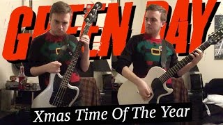 Green Day - Xmas Time Of The Year Guitar &amp; Bass Cover
