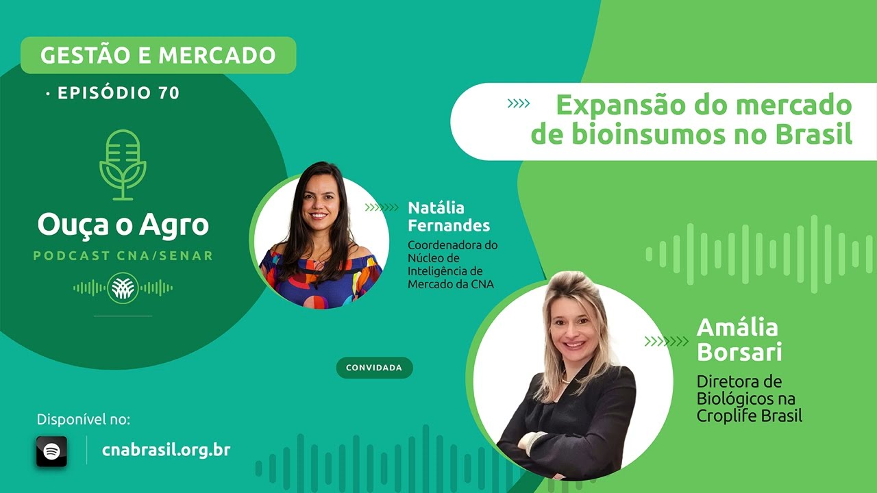 OUÇA O AGRO 70 - Expansão do mercado de bioinsumos no Brasil