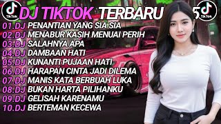 Download lagu DJ TIKTOK TERBARU 2025 SLOW BASS 🎵DJ PENANTIAN YANG SIA SIA🎵 DJ MENABUR KASIH MENUAI PERIH🎵 mp3 Download lagu DJ TIKTOK TERBARU 2025 SLOW BASS 🎵DJ PENANTIAN YANG SIA SIA🎵 DJ MENABUR KASIH MENUAI PERIH🎵 mp3