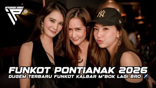 Download lagu DJ FUNKOT PONTIANAK 2026 ‼️ DUGEM PUMPIN KALBAR TERBARU FULL BASS  mp3