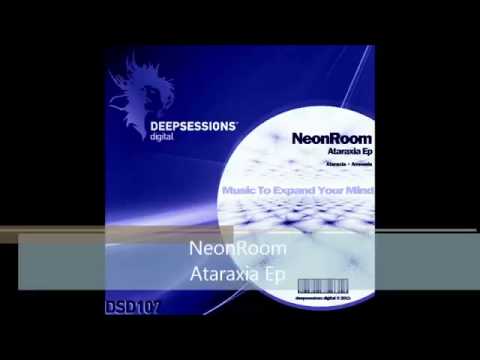NeonRoom   Ataraxia Ep • Deepsessions Digital