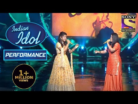 Arunita और Sayli ने दिया 'Ghar More Pardesiya' पे Duet Performance | Indian Idol Season 12