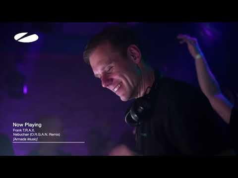 Frank TRAX - Nebuchan (O.R.G.A.N. Mix) | As Played on A State of Trance Episode 1262
