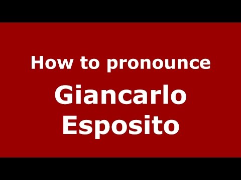 How to pronounce Giancarlo Esposito (Italian/Italy)  - PronounceNames.com