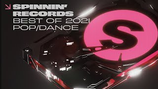 Best of 2021 Pop/Dance Music – Spinnin’ Records