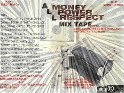 MARTY D & HOB SQUAD. STUPIT(ALL MONEY POWER RESPECT)