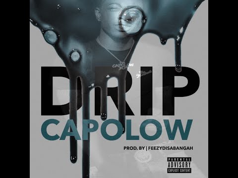 Capolow - Drip (prod.FeezyDisABangah)