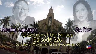 Gravetour of the Famous E226ph | Rio Diaz/Danding Cojuangco | Our Lady of Mt Carmel Columbary -QC video