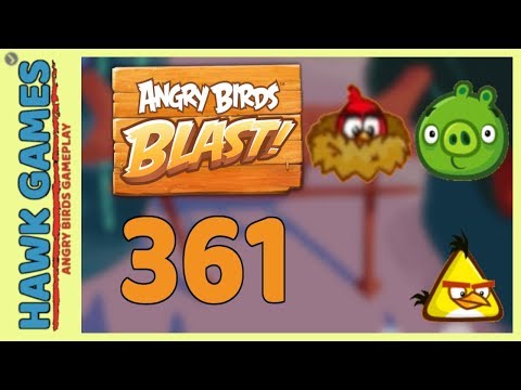 Angry Birds Blast Level 361 - 3 Stars Walkthrough, No Boosters