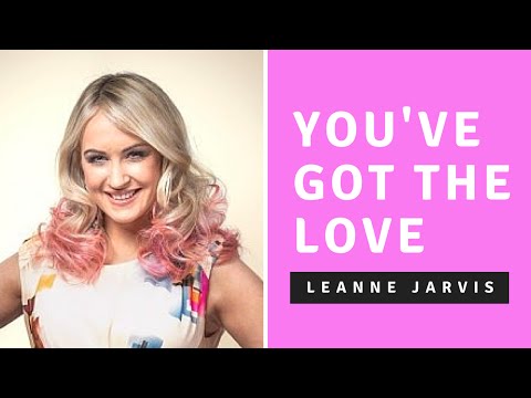 Leanne Jarvis - You've Got The Love