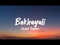Bekhayali (lyric) | Kabir Singh | Shahid K,Kiara A |Sandeep Reddy Vanga | Sachet-Parampara | Irshad
