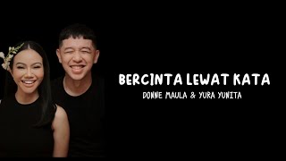 Download lagu BERCINTA LEWAT KATA - Donne Maula & Yura Yunita | Lirik lagu mp3 Download lagu BERCINTA LEWAT KATA - Donne Maula & Yura Yunita | Lirik lagu mp3
