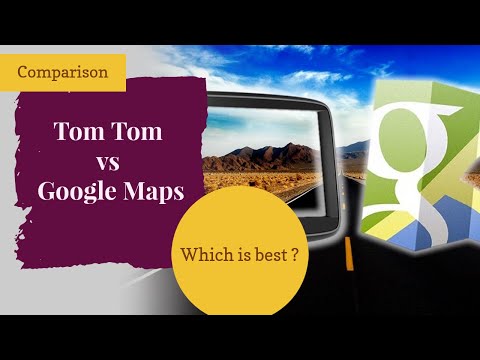 Tomtom vs google maps comparison | Which is best? | Pros & Cons