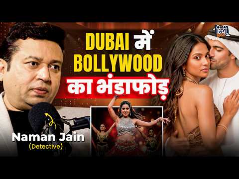 Private Detective Naman Jain on Bollywood Scandals, Extortion, and Cyber Frauds | Podcast