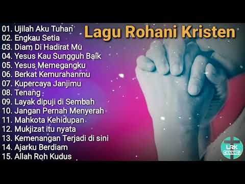 Ujilah Aku Tuhan  || Lagu rohani kristen Terbaik 2023