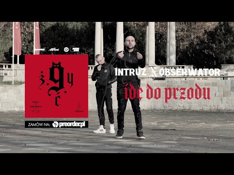 Intruz x Obserwator - Idę do przodu (prod. Pablo)