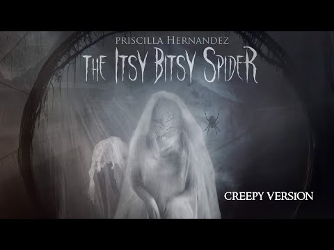 Priscilla Hernandez  | The Itsy Bitsy Spider Creepy Scary Version | Halloween Special 🕷️👻 Enable CCS