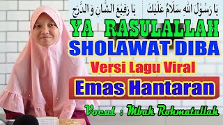 Download lagu YA RASULALLAH  Versi EMAS HANTARAN Arief Feat Yollanda |  Sholawat Diba mp3