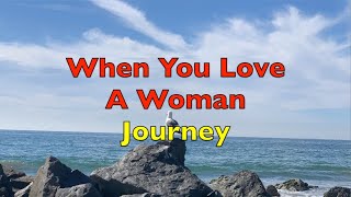 When You Love A Woman - Journey | Lyrics