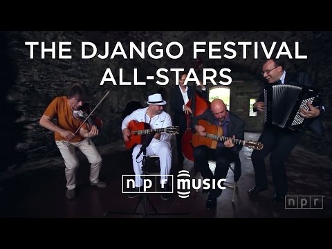 The Django Festival All-Stars: NPR Music Field Recordings