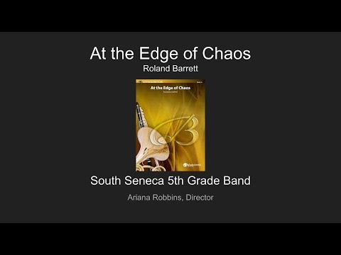 South Seneca 5th Grade Band (Spring 2023)- "At The Edge Of Chaos"