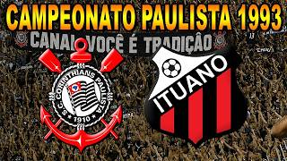 Corinthians 2 x 0 Ituano Campeonato Paulista 1993