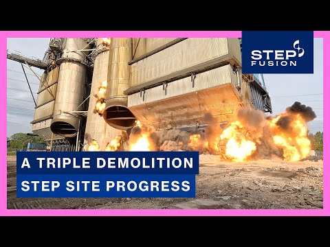 Triple Demolition at West Burton! | STEP Fusion site progress
