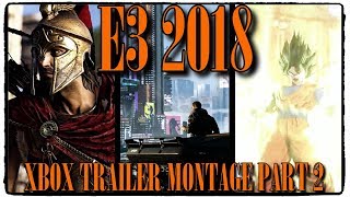 E3 2018 XBOX TRAILER MONTAGE PART 2: "Reaction" ft. Adventure Club