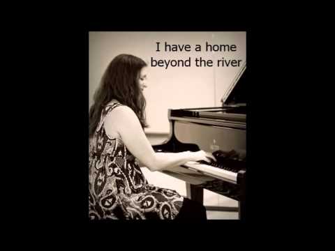 I have a home beyond the river - Piano