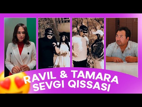 Mittivine | RAVIL & TAMARA sevgi qissasi ❤️