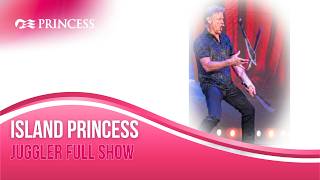 ISLAND PRINCESS JUGGLER Jeff Taveggia SHOW