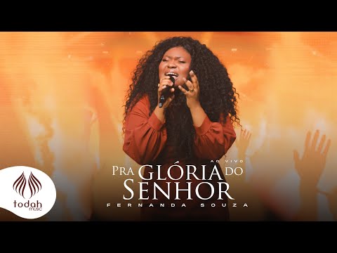 Fernanda Souza | Pra Glória do Senhor [Clipe Oficial]