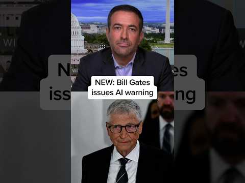 NEW: Bill Gates issues AI warning