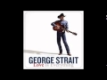 George Strait - I Thought I Heard My Heart Sing