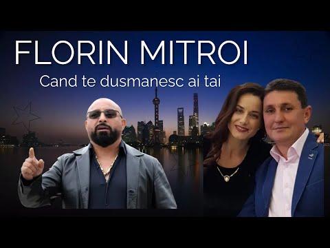 Florin Mitroi - Când te dușmănesc ai tăi メ NOU 2023