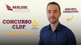 Concurso CLDF: a hora é agora!