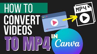 How to convert video to MP4 using Canva