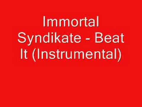 Immortal Syndikate Instrumental - Beat It