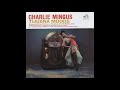 Charles Mingus  - Tijuana Moods  ( Full Album )