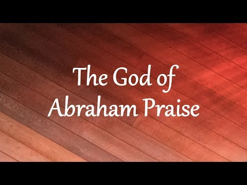 download lagu mp3 mp4 The God Of Abraham Praise, download lagu The God Of Abraham Praise gratis, unduh video klip The God Of Abraham Praise