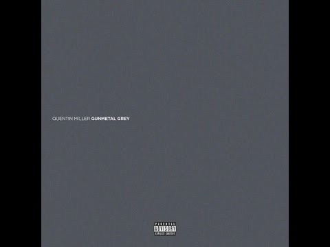 Quentin Miller - Look What I Did - [Instrumental] - @itsdutty - (Official) Gunmetal Grey