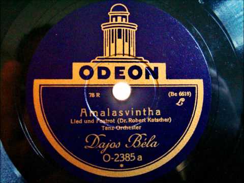 Orchester Dajos Bela - Amalasvintha - Foxtrot - März 1928